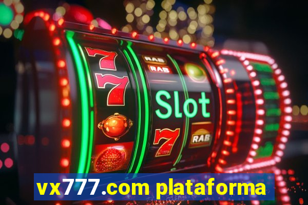 vx777.com plataforma